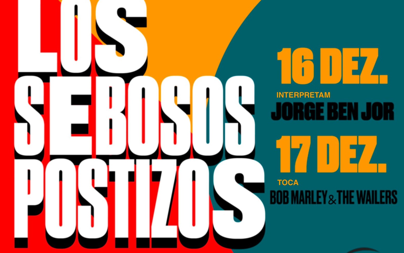 Pôster oficial do show de Los Sebosos Postizos