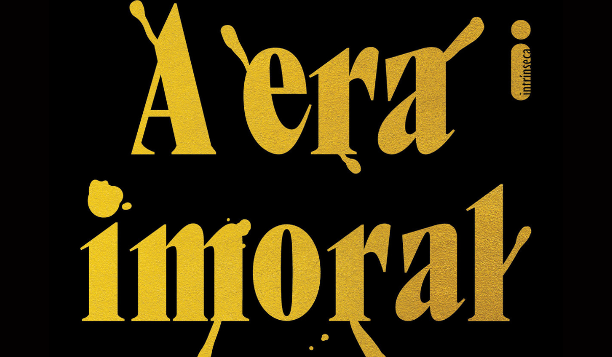 A Era Imoral